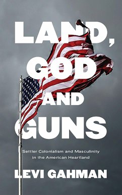 Land, God, and Guns - Gahman, Levi
