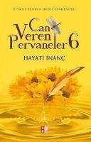 Can Veren Pervaneler 6 - Inanc, Hayati
