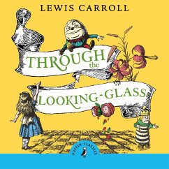 Through the Looking Glass and What Alice Found There - Carroll, Lewis