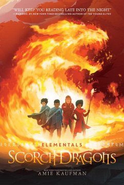 Elementals: Scorch Dragons - Kaufman, Amie