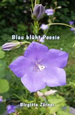 Blau blüht Poesie - Zörner, Birgitta