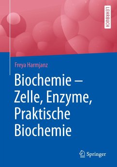 Biochemie - Zelle, Enzyme, Praktische Biochemie - Harmjanz, Freya