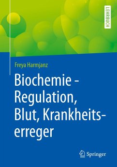 Biochemie - Regulation, Blut, Krankheitserreger - Harmjanz, Freya