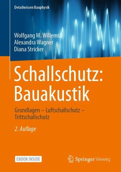 Schallschutz: Bauakustik - Willems, Wolfgang M;Wagner, Alexandra;Stricker, Diana