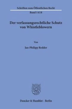 Der verfassungsrechtliche Schutz von Whistleblowern. - Redder, Jan-Philipp