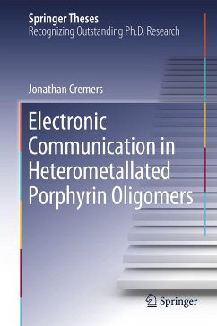 Electronic Communication in Heterometallated Porphyrin Oligomers - Cremers, Jonathan