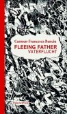 Fleeing Father / Vaterflucht