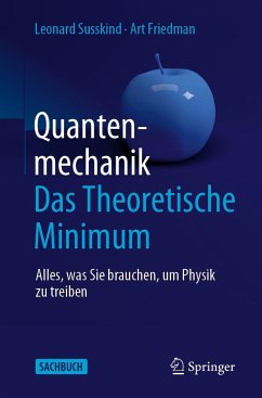 Quantenmechanik: Das Theoretische Minimum - Susskind, Leonard;Friedman, Art