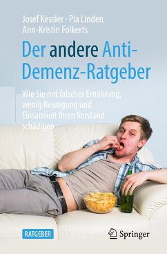 Der andere Anti-Demenz-Ratgeber - Kessler, Josef;Linden, Pia;Folkerts, Ann-Kristin