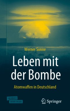 Leben mit der Bombe, m. 1 Buch, m. 1 E-Book - Sonne, Werner