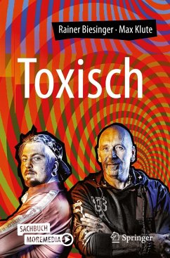 Toxisch - Biesinger, Rainer;Klute, Max