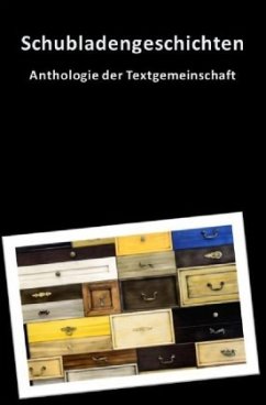 Schubladengeschichten - Textgemeinschaft, Anthologie