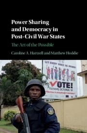 Power Sharing and Democracy in Post-Civil War States - Hartzell, Caroline A; Hoddie, Matthew