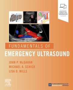 Fundamentals of Emergency Ultrasound - McGahan, John P; Schick, Michael A; Mills, Lisa