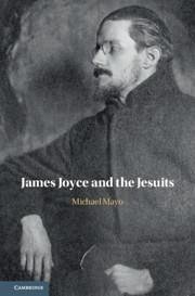 James Joyce and the Jesuits - Mayo, Michael