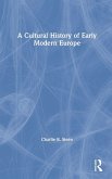 A Cultural History of Early Modern Europe