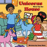 Unicorns Mess up the House