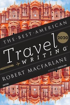 The Best American Travel Writing 2020 - Wilson, Jason