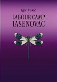 LABOUR CAMP JASENOVAC