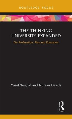 The Thinking University Expanded - Waghid, Yusef; Davids, Nuraan
