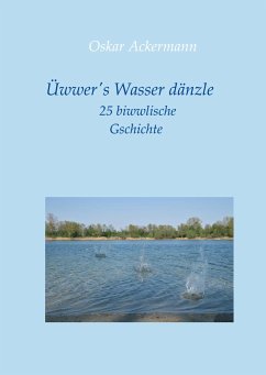 Üwwer's Wasser dänzle - Ackermann, Oskar