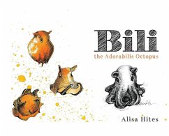 Bili: The Adorabilis Octopus - Hites, Alisa