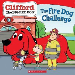 The Fire Dog Challenge (Clifford the Big Red Dog Storybook) - Rusu, Meredith