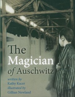 The Magician of Auschwitz - Kacer, Kathy