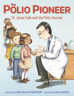 The Polio Pioneer - Marshall, Linda Elovitz; Anchin, Lisa