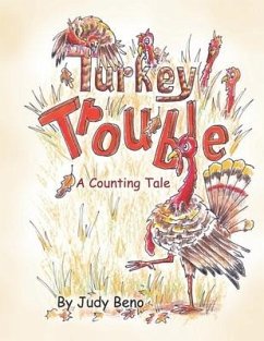 Turkey Trouble: A Counting Tale -Thanksgiving Counting Book for Children and Preschoolers - Beno, Judy
