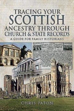 Tracing Your Scottish Ancestry through Church and States Records - Paton, Chris