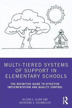 Multi-Tiered Systems of Support in Elementary Schools - Clark, Alison G; Dockweiler, Katherine A