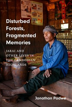Disturbed Forests, Fragmented Memories - Padwe, Jonathan