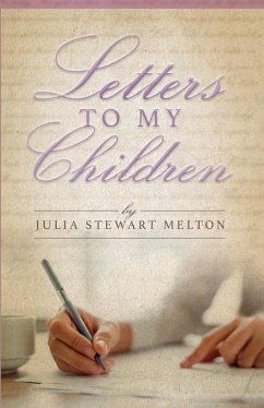 Letters To My Children - Melton, Julia Stewart