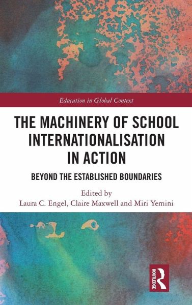 The Machinery of School Internationalisation in Action The Machinery of School Internationalisation in Action