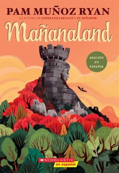 Mañanaland (Spanish Edition) - Ryan, Pam Munoz