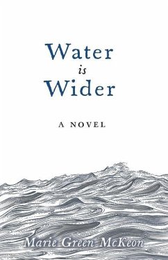 Water is Wider - Green Mckeon, Marie