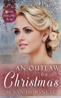 An Outlaw for Christmas - Horsnell, Susan