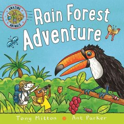 Amazing Animals: Rain Forest Adventure - Mitton, Tony; Parker, Ant