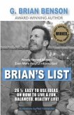 Brian's List - 26 1/2 Easy to Use Ideas on How to Live a Fun, Balanced, Healthy Life!