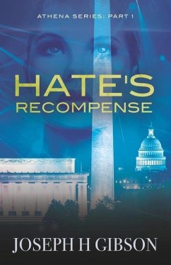 Hate's Recompense - Gibson, Joseph H.