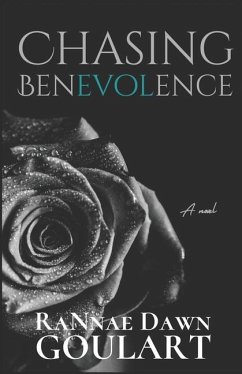 Chasing Benevolence - Goulart, Rannae Dawn