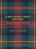 A McLennan Family History: Notes on members of the McLennan family who arrived in Brisbane in 1855 and 1860