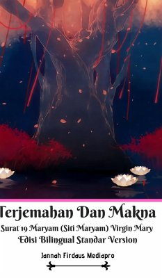 Terjemahan Dan Makna Surat 19 Maryam (Siti Maryam) Virgin Mary Edisi Bilingual Standar Version - Mediapro, Jannah Firdaus