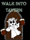 Walk Into Tavern - Campaign Notebook Walk Into Tavern - Campaign Notebook