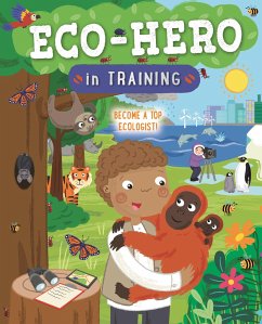 Eco Hero in Training - Hanks, Jo