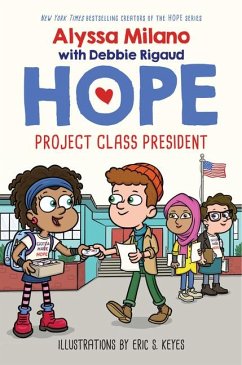 Project Class President (Alyssa Milano's Hope #3) - Milano, Alyssa; Rigaud, Debbie