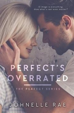 Perfect's Overrated - Rae, Johnelle