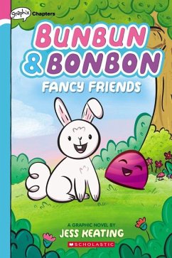 Fancy Friends: A Graphix Chapters Book (Bunbun & Bonbon #1) - Keating, Jess