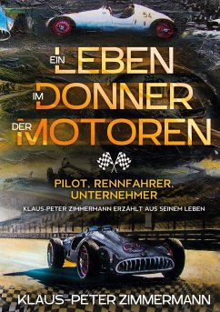 Ein Leben im Donner der Motoren - Zimmermann, Klaus-Peter;Wingender, Theo